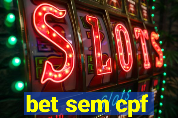 bet sem cpf